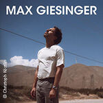 Max Giesinger - Glück auf den Strassen 2026