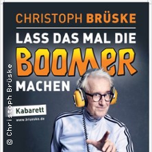 Christoph Brüske - Lass das mal die Boomer machen 30.04.2026 Haus der Springmaus