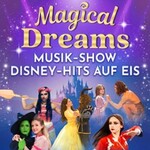 Magical Dreams – Musik-Show auf Eis