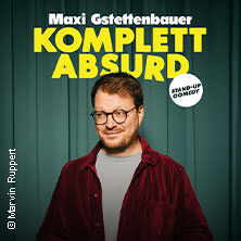 Maxi Gstettenbauer - KOMPLETT ABSURD 26.01.2027 Haus der Springmaus