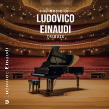 The Music of Ludovico Einaudi - Tribute-Klavierkonzert 03.11.2026 Stadtsaal Frechen