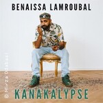 Benaissa Lamroubal - Kanakalypse
